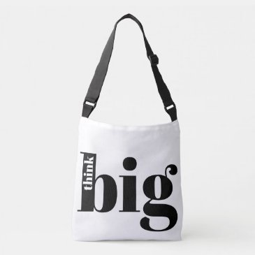 Think Big! Fun Quote - Modern Bold Typography
