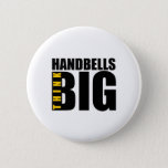 Think Big Handbells Music Designs Button at Zazzle