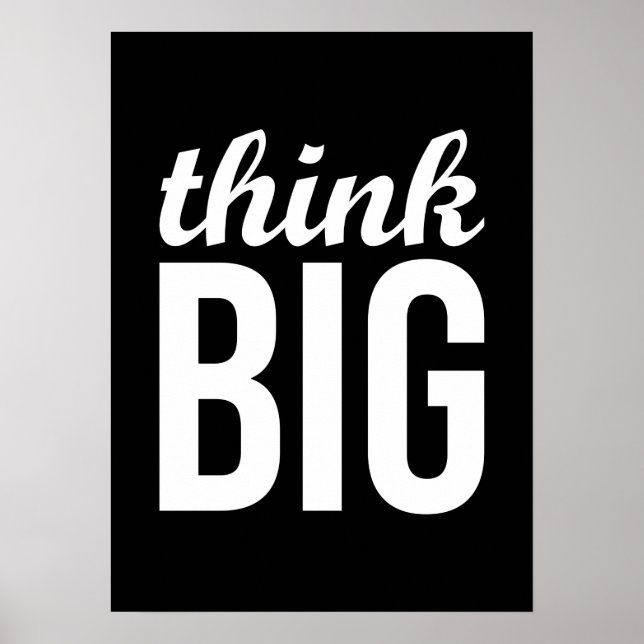 Think Big Poster (Front)
