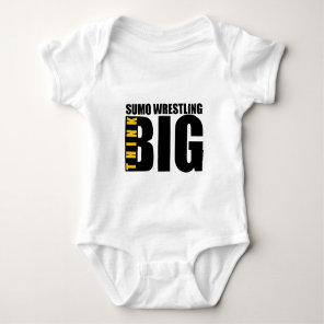 THINK BIG SUMO-WRESTLING SPORTS DESIGNS BABY BODYSUIT