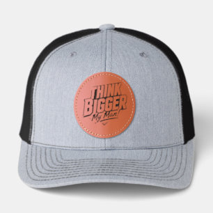 Think Bigger – Motivational Growth Mindset Design Leather Patch Hat