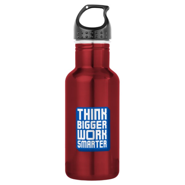 Think Bigger Work Harder Stainless Steel Water Bottle (Front)