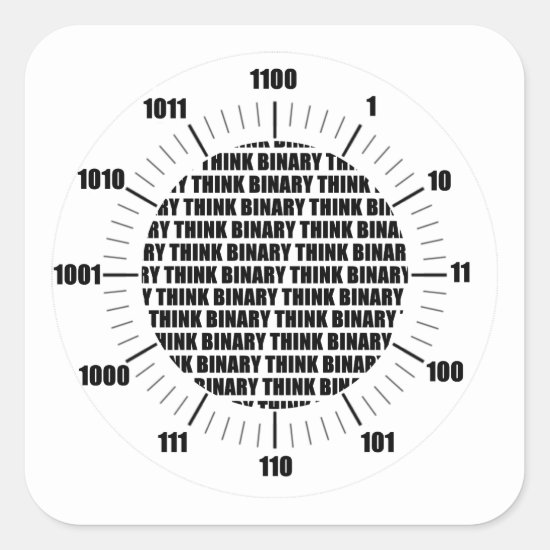 Think Binary Clock (Geek Humor) Square Sticker