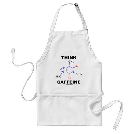 Think Caffeine (Caffeine Chemical Molecule) Adult Apron