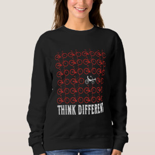 Think Different Funny Bike Sweatshirt