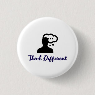 Think Different Slogan Stylish Button