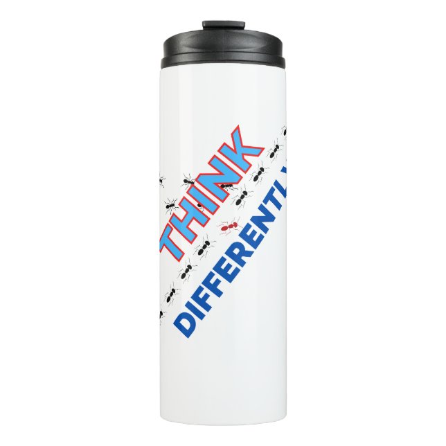 Think differently 6.w thermal tumbler (Front)