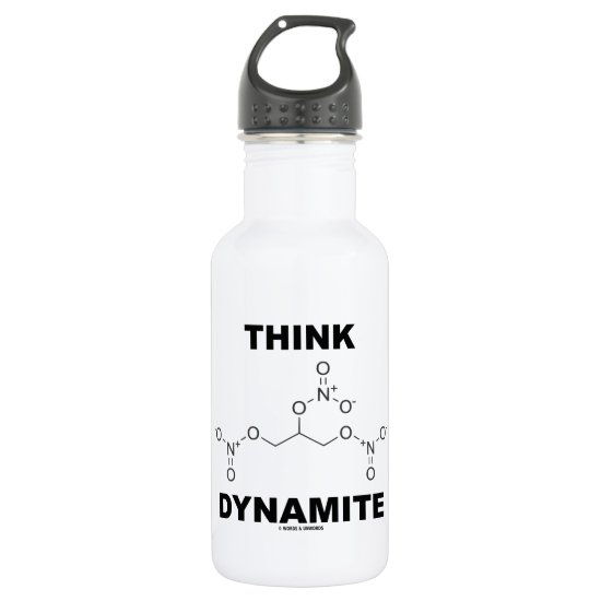 Think Dynamite (Chemical Nitroglycerin Molecule) Stainless Steel Water Bottle