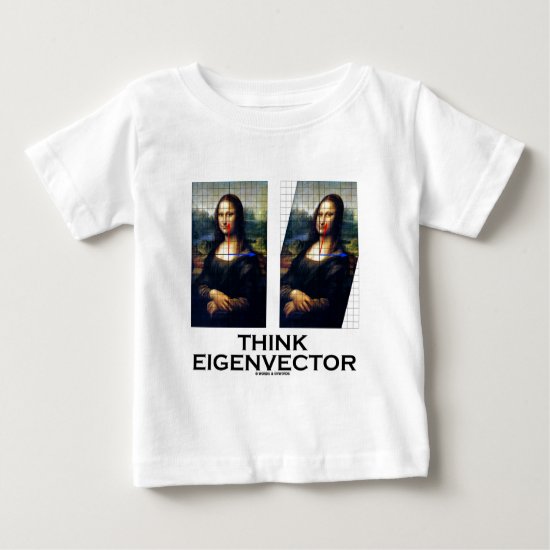 Think Eigenvector (Mona Lisa Restored) Baby T-Shirt