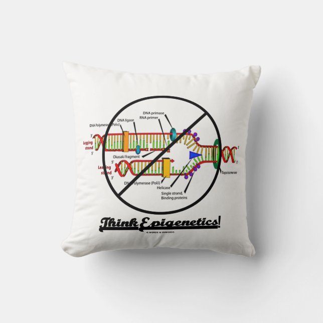 Think Epigenetics! DNA Replication Cross-Out Humor Throw Pillow (Front)