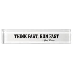 Think Fast Run Fast Sports Football Motivation Desk Name Plate