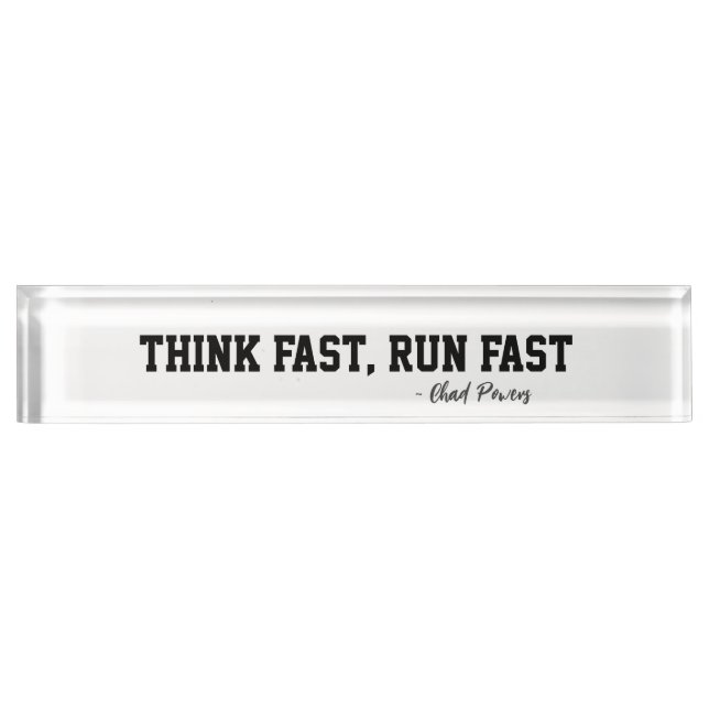 Think Fast Run Fast Sports Football Motivation Desk Name Plate (Front)