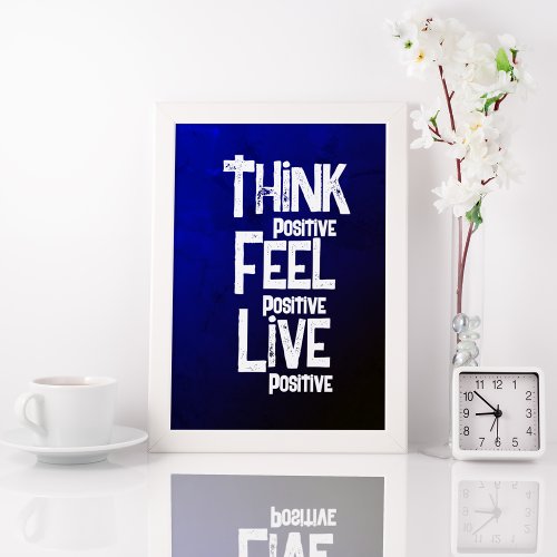  Think Feel Live Positive Poster