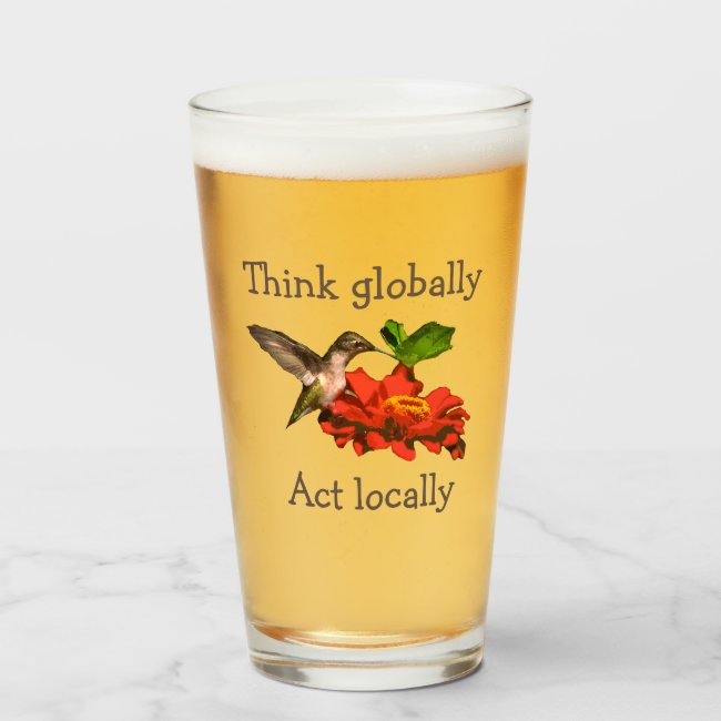 Think Globally Act Locally Hummer Glass Tumbler