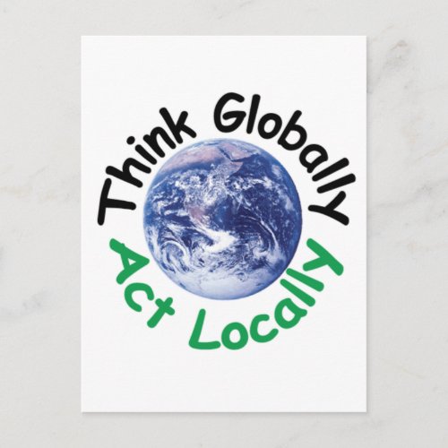 Think Globally Act Locally Postcard