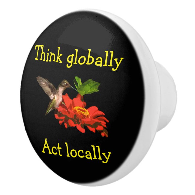 Think Globally Act Locally Red Ceramic Knob