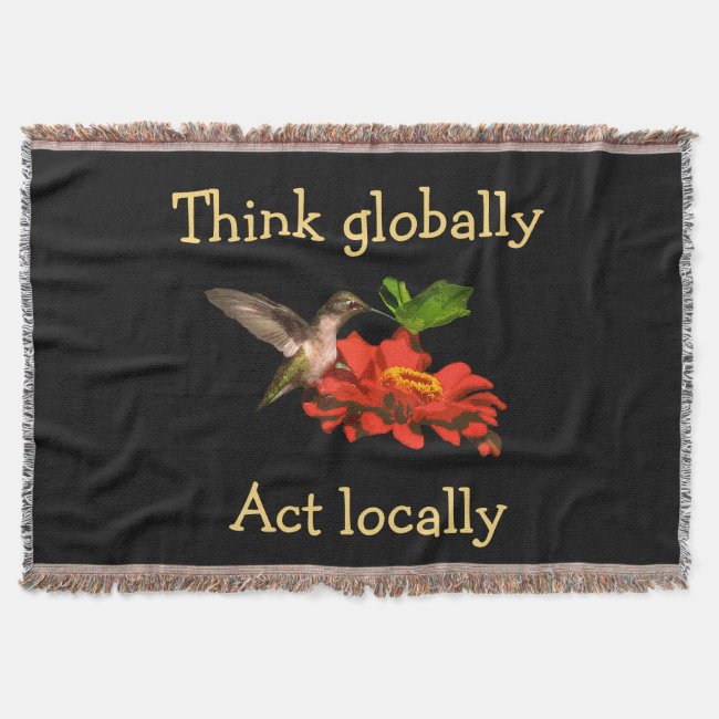 Think Globally Act Locally Throw Blanket