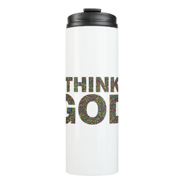 Think God Gift gift idea Thermal Tumbler (Front)