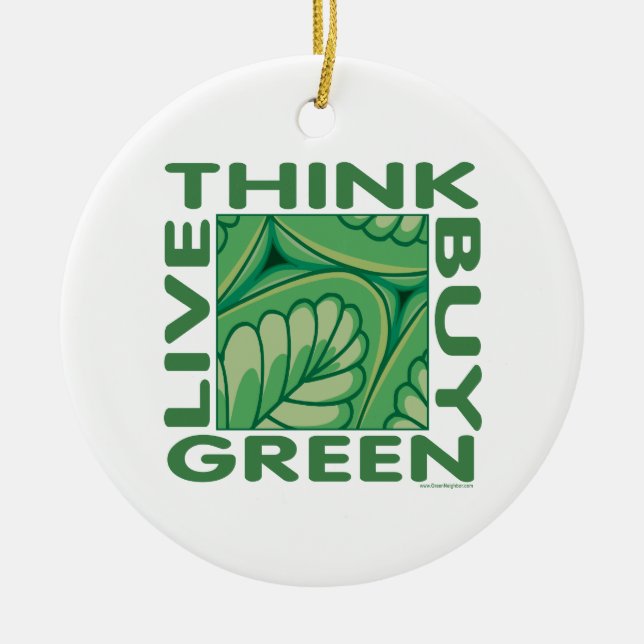 Think Green Ceramic Ornament (Front)