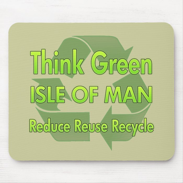 Think Green Isle Of Man Mouse Mat