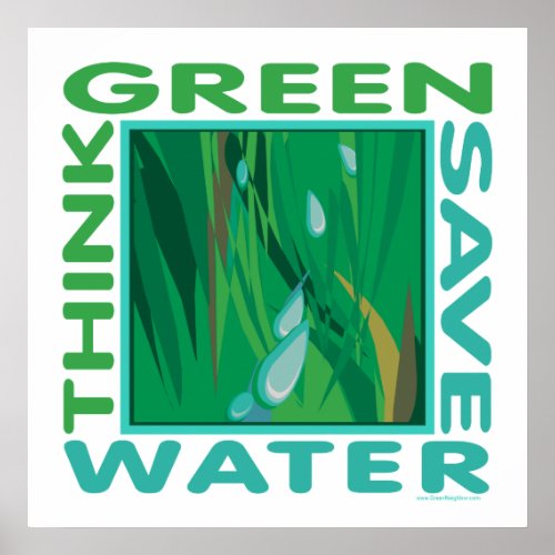 Think Green Save Water Poster