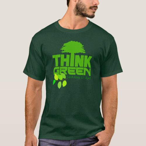 Think Green shirt _ choose style  color