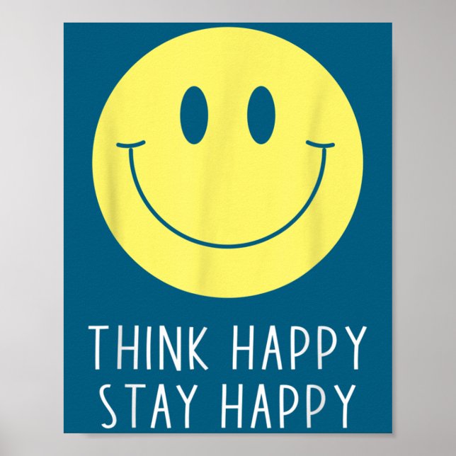 Think Happy Stay Happy Motivation Quote Yellow Smi Poster (Front)