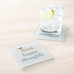Think Happy Thoughts Birds Glass Coaster