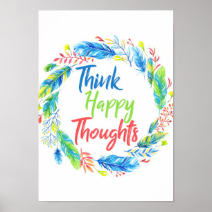 Think happy thoughts colorful wreath poster