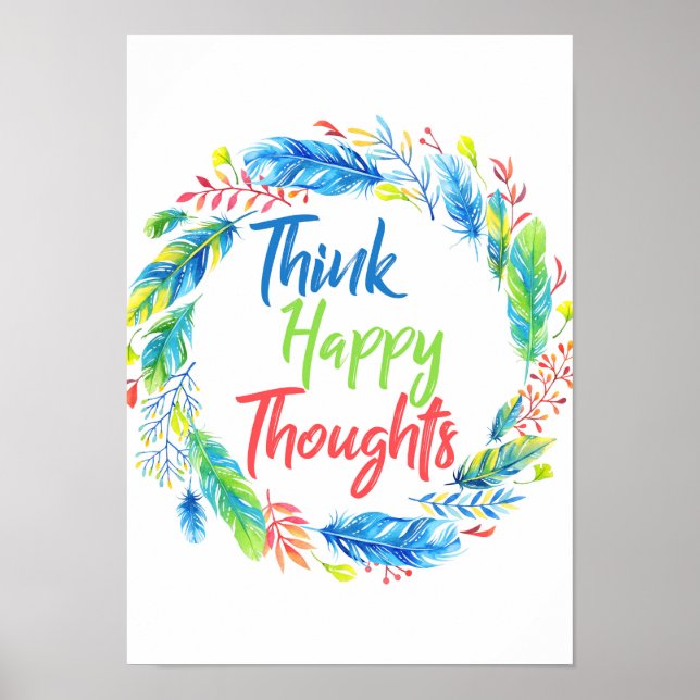 Think happy thoughts colorful wreath poster (Front)