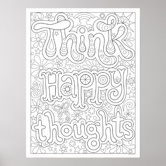 Think Happy Thoughts Coloring Poster | Zazzle.com