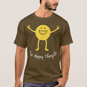 Think Happy Thoughts Cute Yellow Smile Face Funny T-Shirt