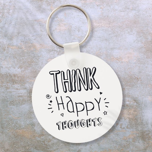 Think Happy Thoughts Positive Inspirational Keychain (Think Happy Thoughts Positive Inspirational Keychain)