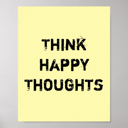 Think Happy Thoughts. Poster