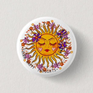 Think Happy Thoughts - Sun And Flowers Positive Button