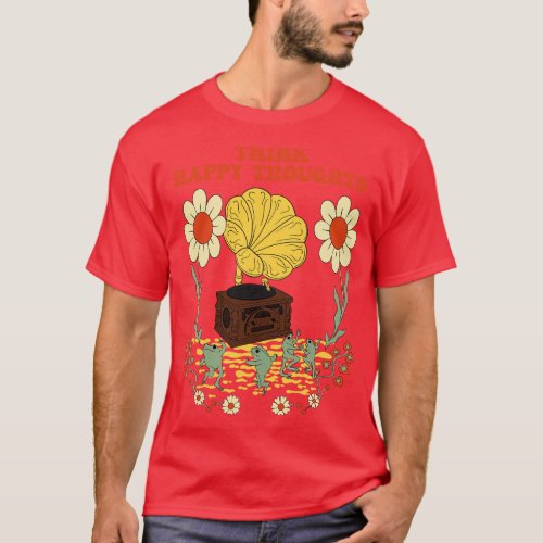 Think Happy Thoughts T_Shirt