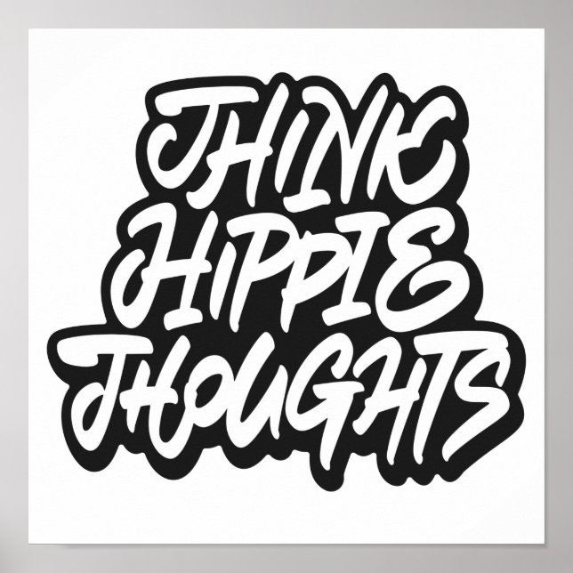 Think hippie thoughts poster (Front)