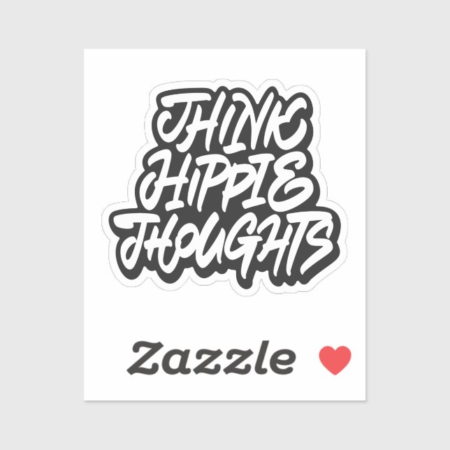 Think hippie thoughts sticker (Sheet)