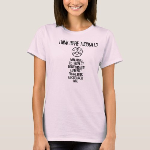 THINK HIPPIE THOUGHTS T_Shirt