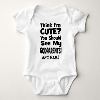 Think I'm Cute? Godparents Baby Bodysuit