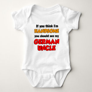 Think I'm Handsome German Uncle Baby Bodysuit