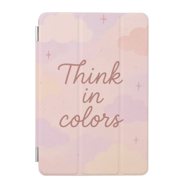 Think in Colors – Pastel Aesthetic Motivational  iPad Mini Cover (Front)