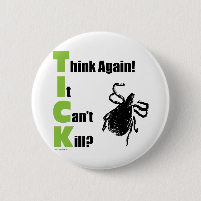 Think It Can't Kill? Think Again! Button (Front)