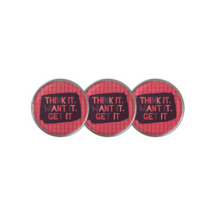 Think It Want It Get It Pink Golf Ball Marker