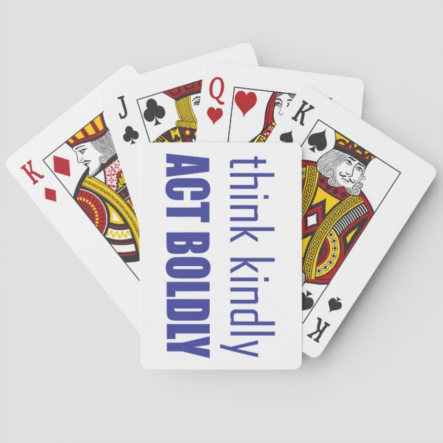 Think Kindly, Act Boldly Poker Cards (Back)