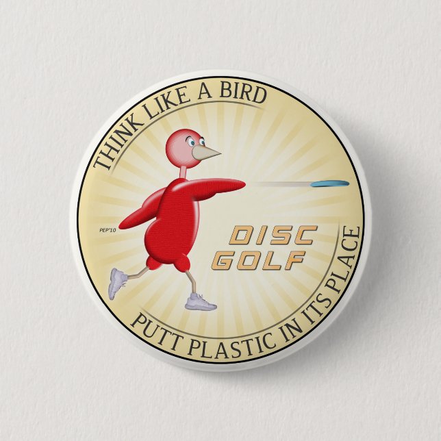 Think Like A Bird Pinback Button (Front)
