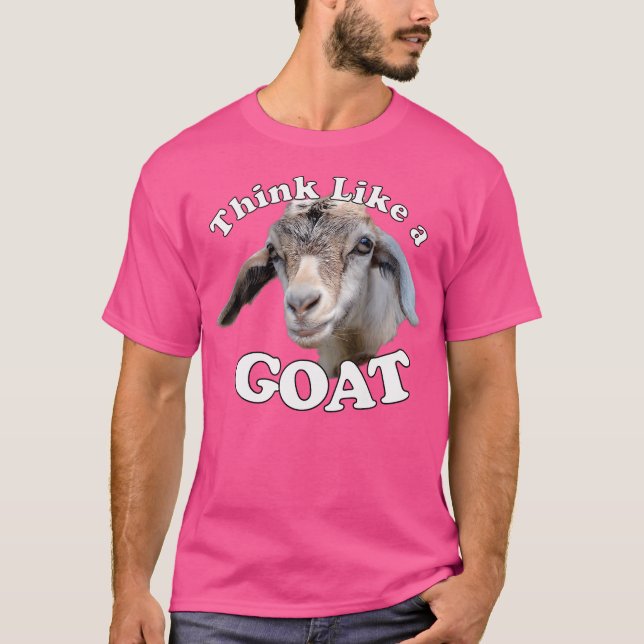 Think Like A Goat Wgoat T-Shirt (Front)