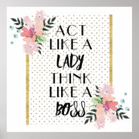 think like a Lady act like a Boss Poster