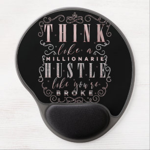 Think like a Millionaire Hustle Like You're Broke Gel Mouse Pad