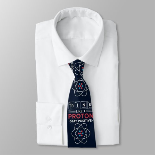 Think Like A Proton Chemistry Nerd Dad Neck Tie